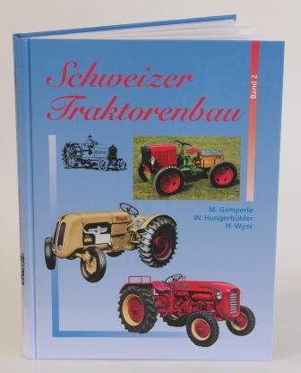 Schweizer Traktorenbau Band 2